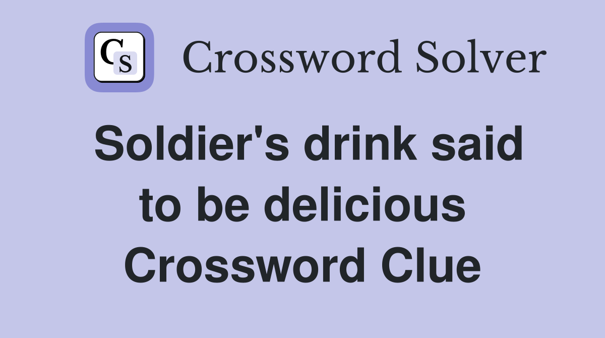 delicious drink crossword clue